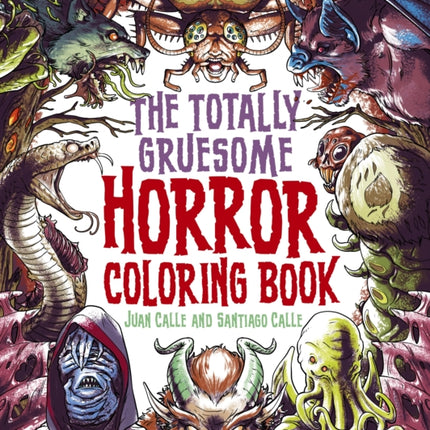 The Totally Gruesome Horror Coloring Book