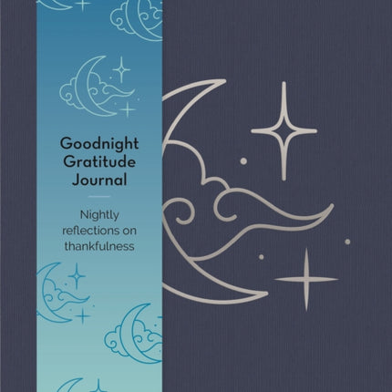 Goodnight Gratitudes Journal