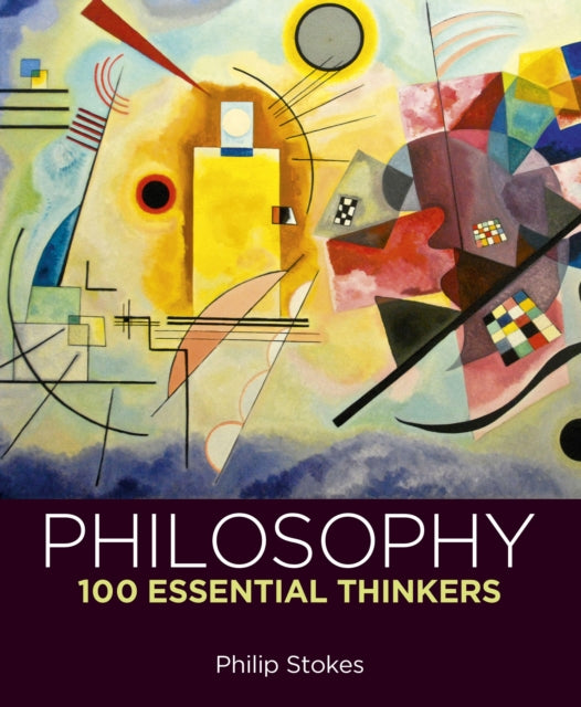 Philosophy 100 Essential Thinkers
