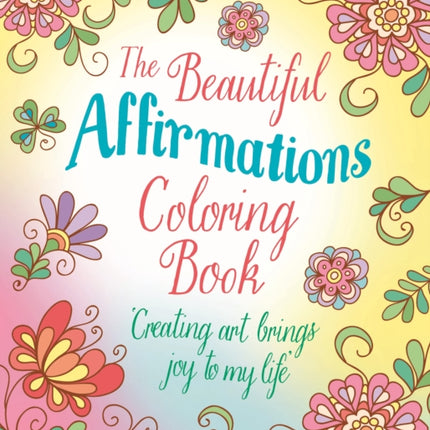 The Beautiful Affirmations Coloring Book