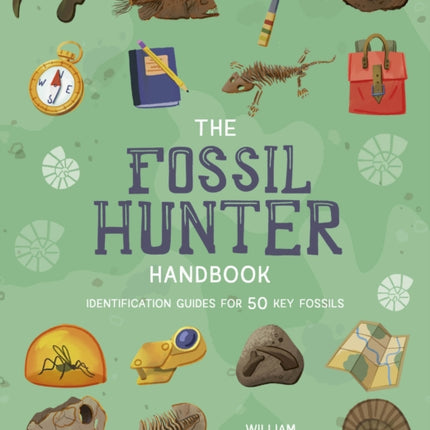 The Fossil Hunter Handbook