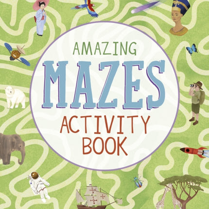 Amazing Mazes Activity Book