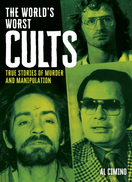 The Worlds Worst Cults