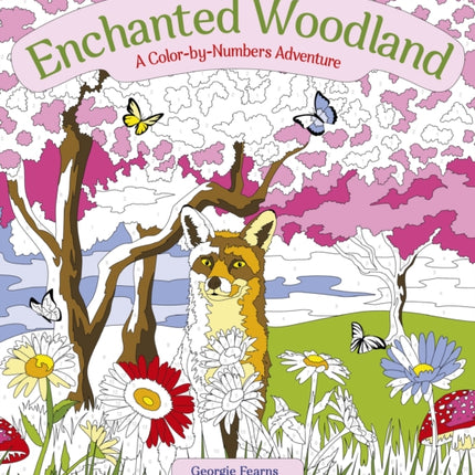 Enchanted Woodland A ColorByNumbers Adventure