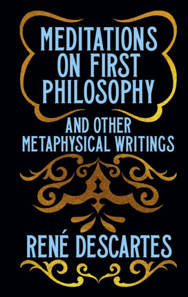 Meditations on First Philosophy and Other