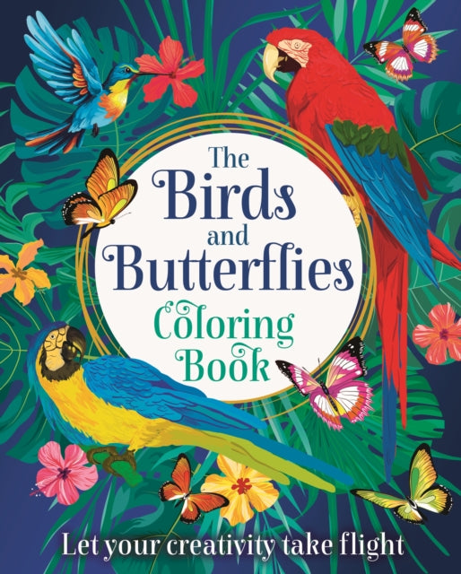 The Birds and Butterflies Coloring Book
