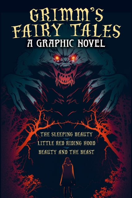 Grimms Fairy Tales A Graphic Novel
