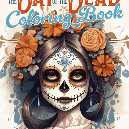 The Day of the Dead Coloring Book