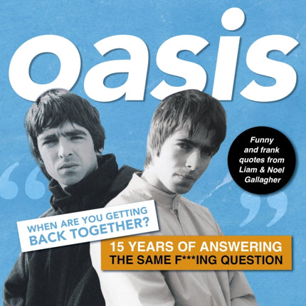 Oasis When are you getting back together