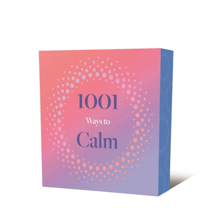 1001 Ways to Calm