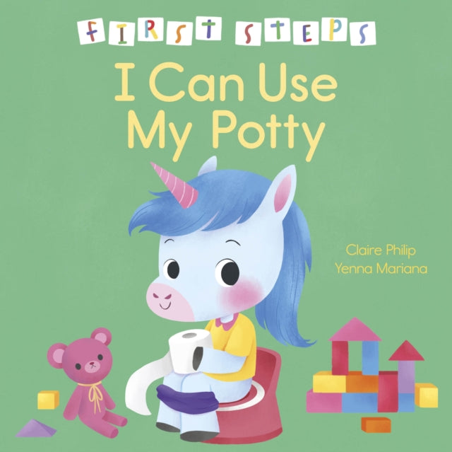 First Steps I Can Use My Potty