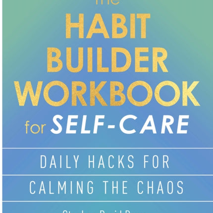 The Habit Builder Workbook for SelfCare