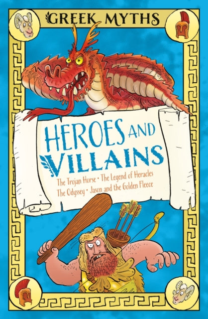 Greek Myths Heroes and Villains