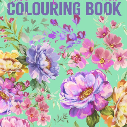 The Beautiful Blooms Colouring Book
