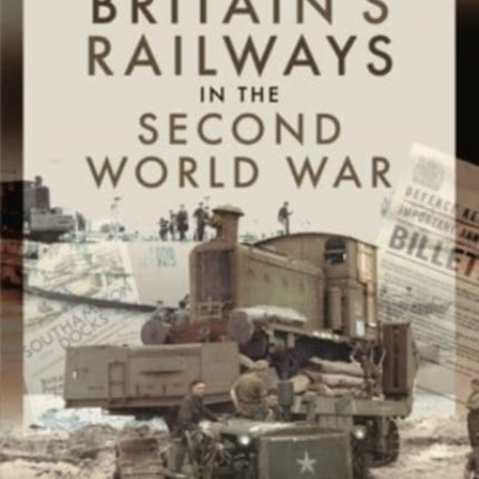 Britains Railways in the Second World War