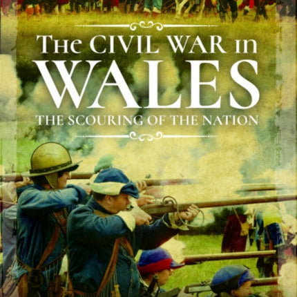 The Civil War in Wales