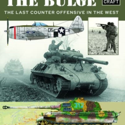 Battle of the Bulge: A Guide to Modelling the Battle