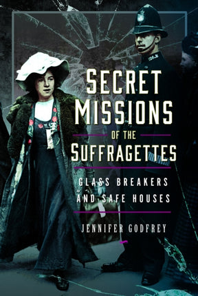 Secret Missions of the Suffragettes