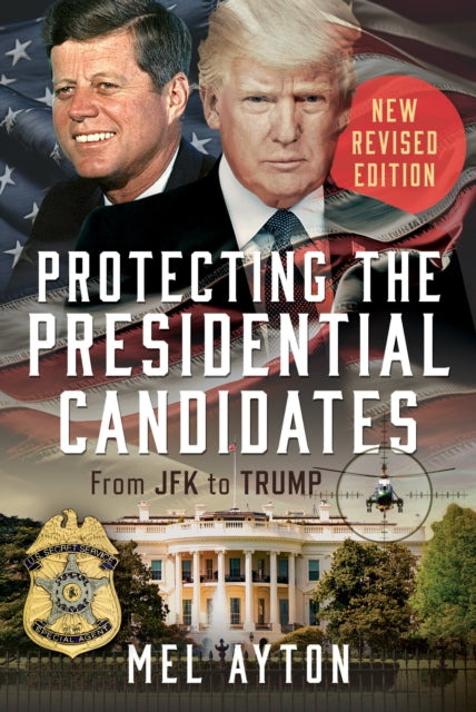 Protecting the Presidential Candidates