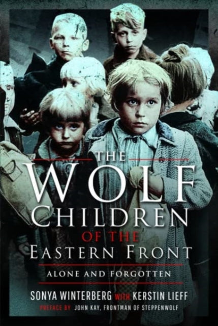 The Wolf Children of the Eastern Front