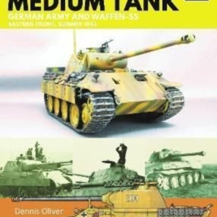 Panther Medium Tank: German Army and Waffen SS Eastern Front Summer, 1943