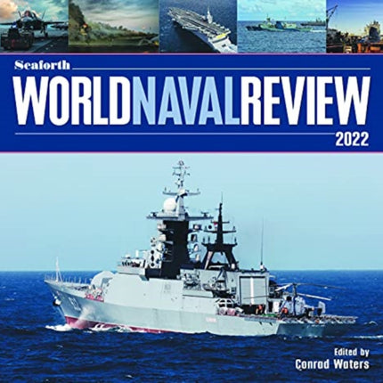 Seaforth World Naval Review: 2022