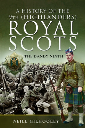 A History of the 9th Highlanders Royal Scots