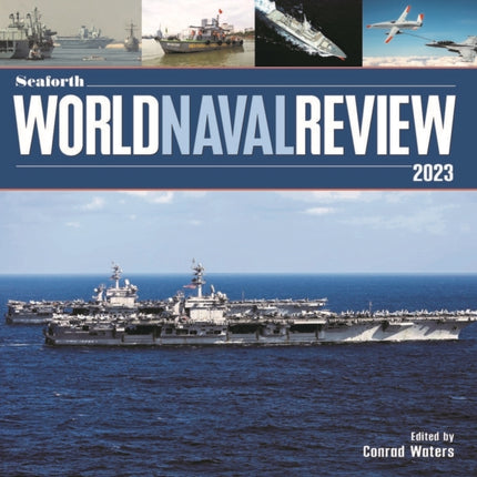 Seaforth World Naval Review: 2023