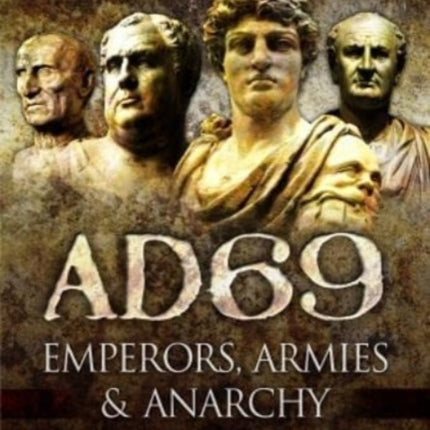 AD69: Emperors, Armies and Anarchy