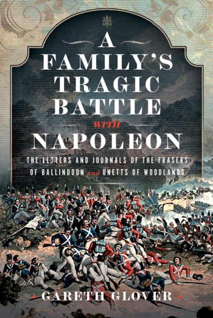 A Familys Tragic Battle with Napoleon