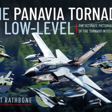 The Panavia Tornado at LowLevel