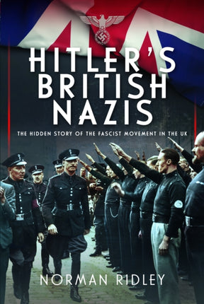 Hitlers British Nazis