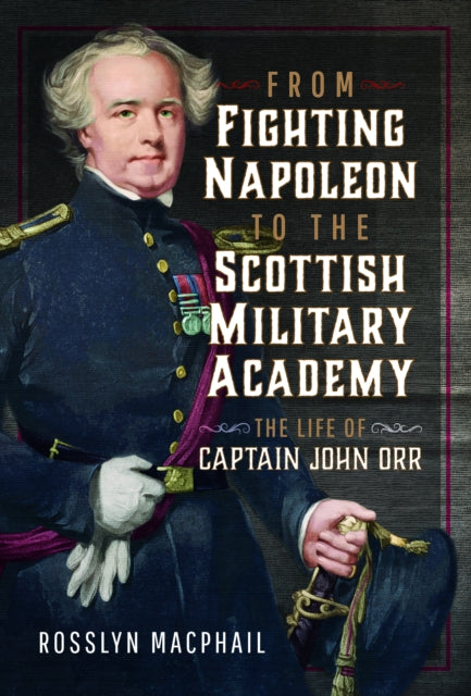 From Fighting Napoleon to the Scottish Military