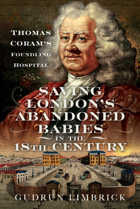 Saving Londons Abandoned Babies in the Eighteenth