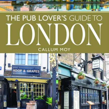 Pub Lovers Guide to London