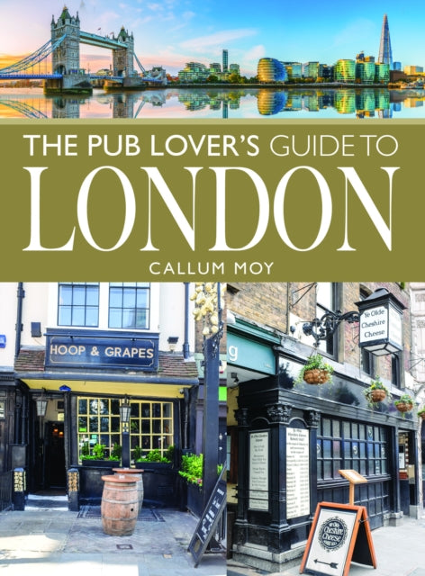 Pub Lovers Guide to London