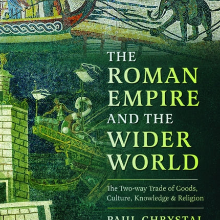 The Roman Empire and the Wider World