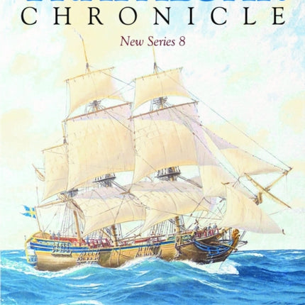 The Trafalgar Chronicle: Dedicated to Naval History in the Nelson Era: New Series 8