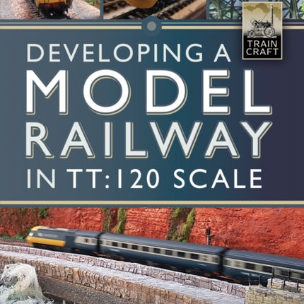 Developing a Model Railway in TT120 Scale