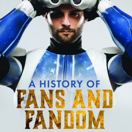 A History of Fans and Fandom