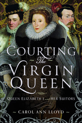 Courting the Virgin Queen