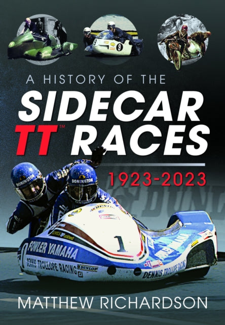 A History of the Sidecar TT Races 19232023