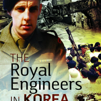 The Royal Engineers in Korea