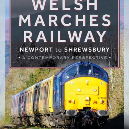 The Welsh Marches Railway