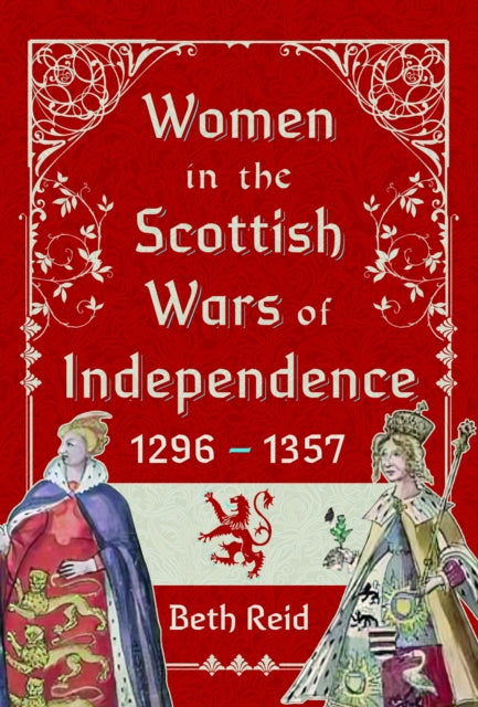 Women in the Scottish Wars of Independence