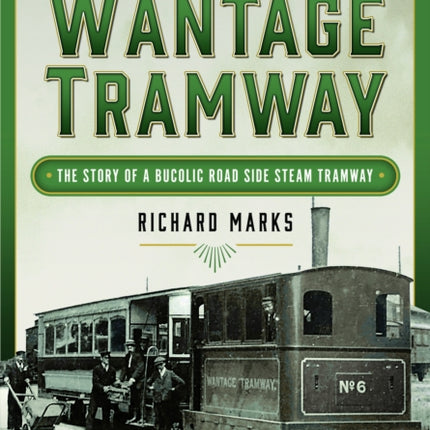 The Wantage Tramway