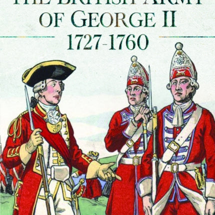 The British Army of George II 17271760