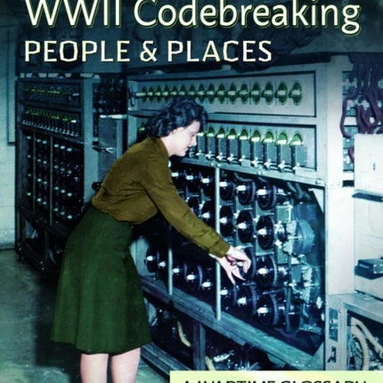 WW2 Codebreaking People and Places