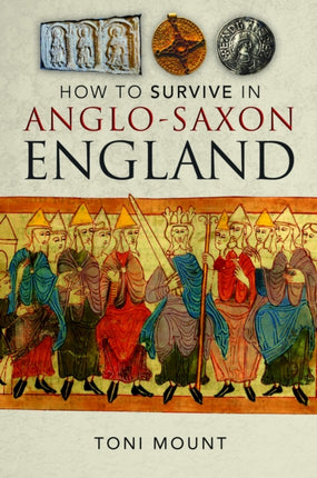 How to Survive in AngloSaxon England