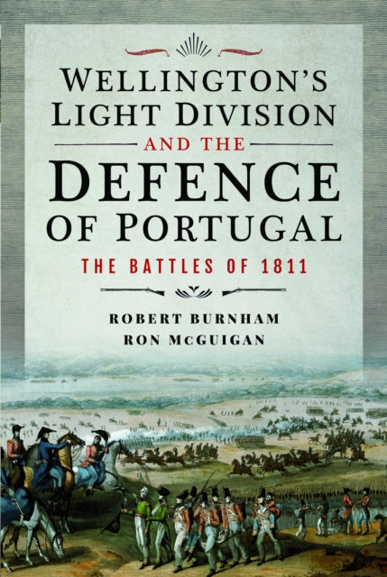 Wellingtons Light Division and the Defence of Portugal